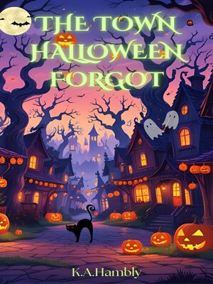 cover image of The Town Halloween Forgot